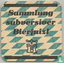Sammlung subversiver Bierfuizl - Afbeelding 1