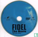 Fidel The Movie - The true story - Afbeelding 3