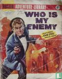 Who Is My Enemy - Afbeelding 1