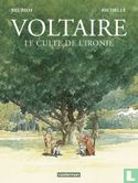 Voltaire le culte de l'ironie - Afbeelding 1