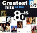 Greatest Hits of the 80's [lege box] - Afbeelding 1