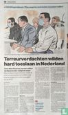 Terreurverdachten wilden hard toeslaan in Nederland  - Afbeelding 2