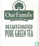 Decaffeinated Pure Green Tea  - Image 1