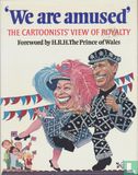 We are amused - The Cartoonists' view of Royalty - Image 1
