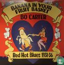 Banana in Your Fruit Basket. Red Hot Blues 1931-36 - Afbeelding 1