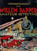 Herinneringen van Willem Dapper amateur - detective - Afbeelding 1