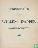 Herinneringen van Willem Dapper amateur - detective - Afbeelding 3