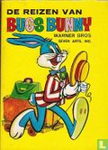 De reizen van Bugs Bunny - Afbeelding 1
