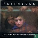 Everything Will Be Alright Tomorrow