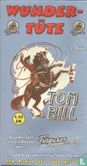 Tom Bill Wunder-tüte