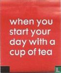 when you start your day with a cup of tea - Image 1