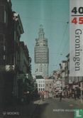 Groningen 40-45 - Afbeelding 1