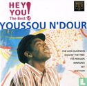 Hey you ! The Best of Youssou N’Dour - Afbeelding 1