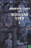 Beroemde zaken van Scotland Yard  - Image 1