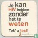 Je kan HIV hebben zonder het te weten - Bild 1