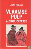 Vlaamse pulp als delicatesse