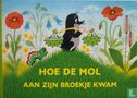 Hoe de mol aan zijn broekje kwam - Afbeelding 1