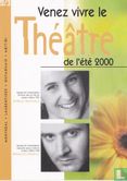 L'Académie Québécoise Du Théâtre - Venez vivre la théâtre de l'été 2000 # 2/3 - Afbeelding 1