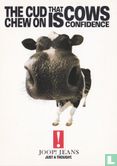 Joop! Jeans "The Cud That Cows Chew On Is Confidence" - Afbeelding 1