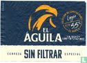 El Aguila Sin Filtrar - Afbeelding 1