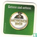 Ketterer sind netterer