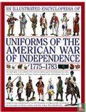 Illustrated Encyclopedia of Uniforms of the American War of Independence - Afbeelding 1