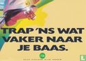 Stichting: fiets! "Trap 'Ns Wat Vaker Naar Je Baas" - Afbeelding 1
