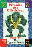 Piranha the Piledriver - Afbeelding 1