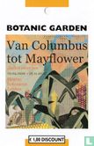 Hortus Leiden Botanic Garden - Van Columbus tot Mayflower - Image 1