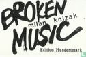 Broken Music - Afbeelding 1
