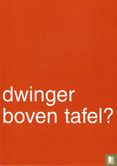 Absolut / Restaurant Dwinger "dwinger boven tafel?" - Bild 1