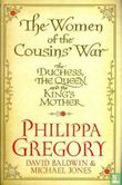 The Women of the Cousins' War : The Real White Queen And Her Rivals - Afbeelding 1