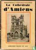 La Cathédrale d'Amiens - Afbeelding 1