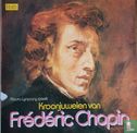 Kroonjuwelen van Frederic Chopin - Bild 1