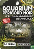 Aquarium du  Perigord Noir  - Bild 1