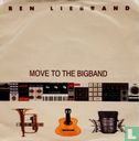 Move to the Bigband - Image 1