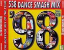 538 Dance Smash Mix '98 - the Monster mix of the Year - Afbeelding 1