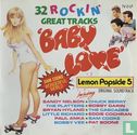 Baby Love (32 Rockin' Great Tracks) - Image 1