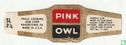 Pink Owl - Phila. chewing gum corp. Havertown, Pa. Made in U.S.A. - Bubble Gum Made of gum base sugar, corn syrup natural and artificial color and flavor net wt ,6 ozs. [SL 2 1/4] - Afbeelding 1