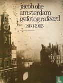 Amsterdam gefotografeerd 1860-1905  - Image 1