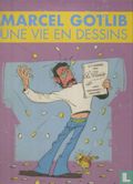 Marcel Gotlib - Une vie en dessins - Afbeelding 1