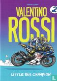 Valentino Rossi, Little big champion 2 - Afbeelding 1