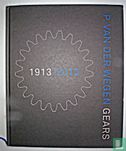 P. van der Wegen Gears 1913-2013 - Afbeelding 1