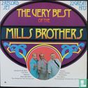 The Very Best of the Mills Brothers - Afbeelding 1