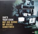She Is Your Cook (But She Burns My Bread Sometimes) - Image 1