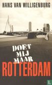 Doe't mij maar Rotterdam - Afbeelding 1