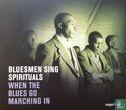 Bluesmen Sing Spirituals - When the Blues Go Marching In - Afbeelding 1