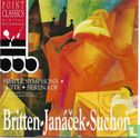 Britten - Janacek - Suchon