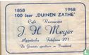 100 Jaar "Duinen Zathe" Café Restaurant J.H. Meyer - Bild 1