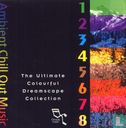 Ambient Chill Out Music: The Ultimate Colourful Dreamscape Collection - Image 1
